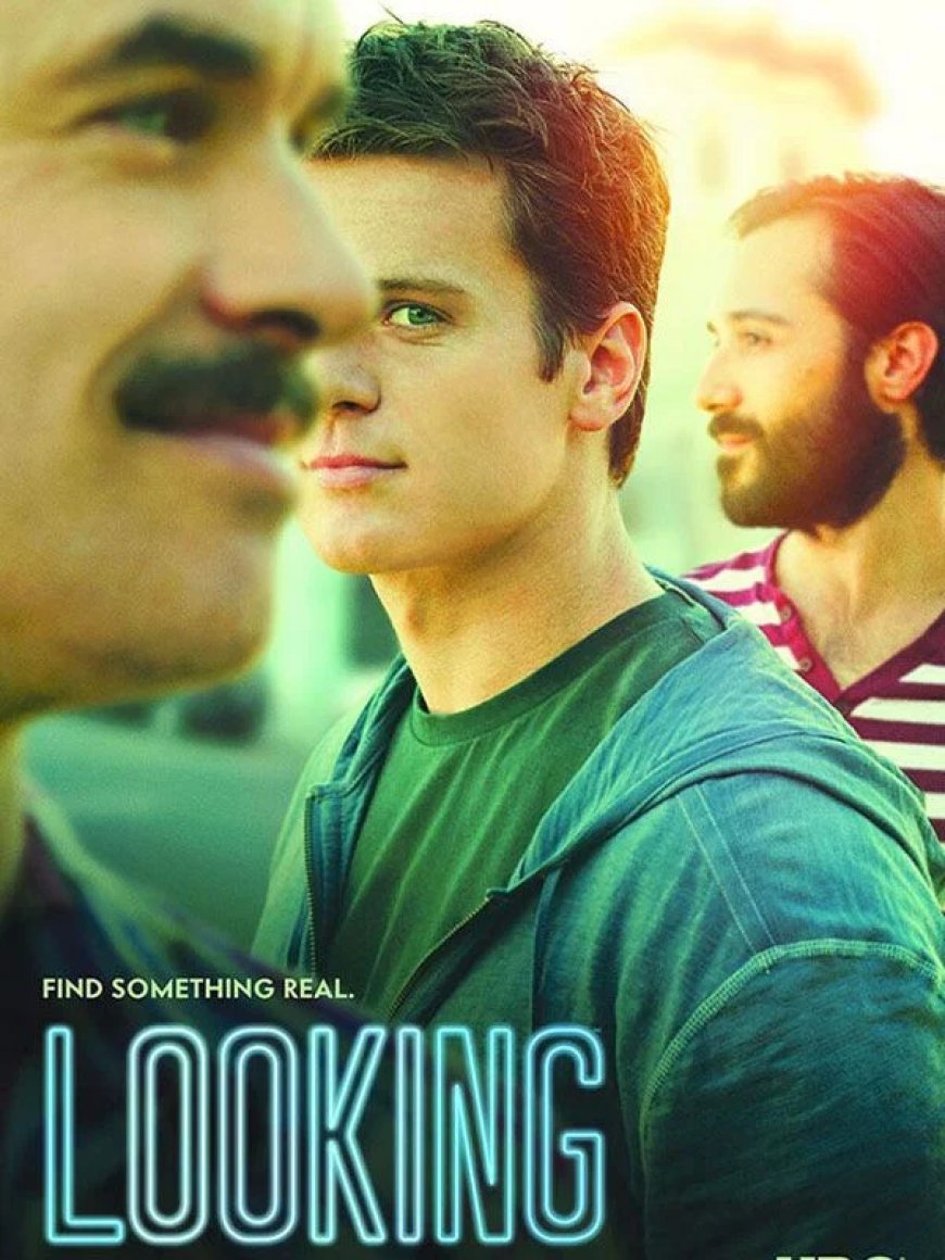 Looking: Vida Gay, Amizade e Cotidiano