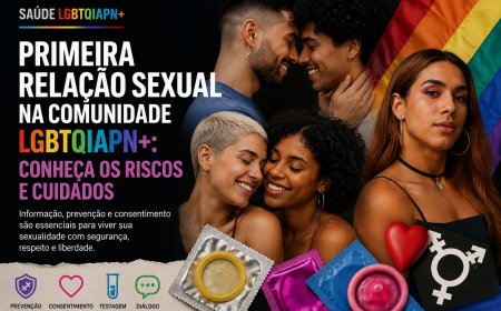 Primeira relação sexual na comunidade LGBTQIAPN+: conheça os riscos e cuidados
